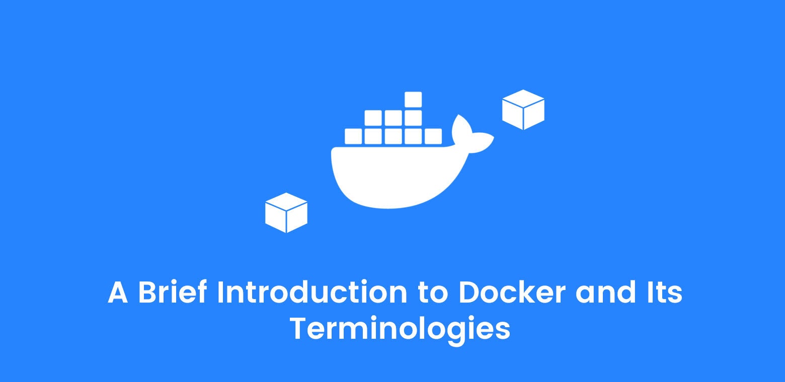 a-brief-introduction-about-docker-and-its-terminologies
