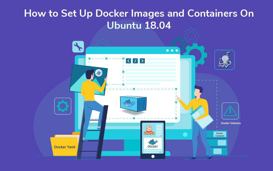 how-to-set-up-docker-images-and-container-on-ubuntu-18-04